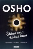 Žádná voda, žádná luna - OSHO - Kliknutím na obrázek zavřete